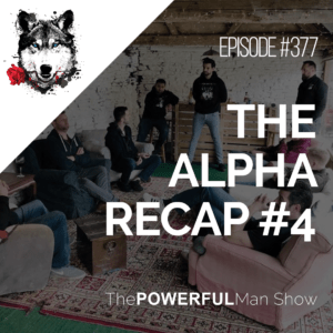 The Alpha Recap #4