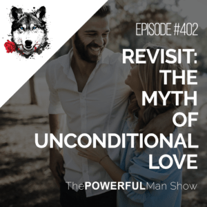 Revisit: The Myth of Unconditional Love