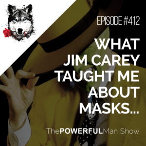 What Jim Carey Taught Me About Masks...