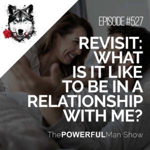 Revisit: What Is Like To Be In A Relationship With Me?