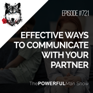 Effective Ways To Communicate With Your Partner