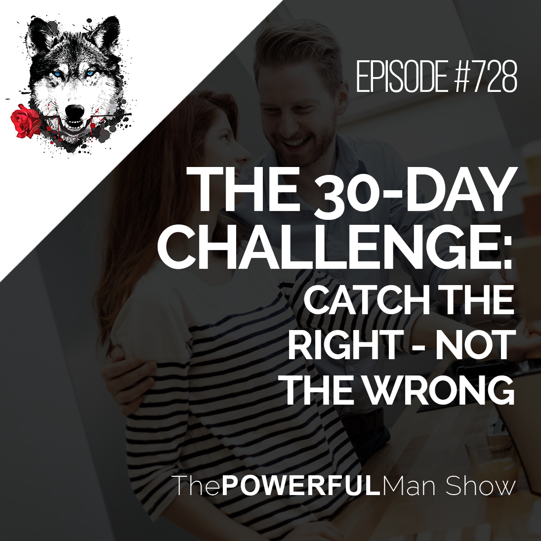 The 30-Day Challenge: Catch The Right - Not The Wrong
