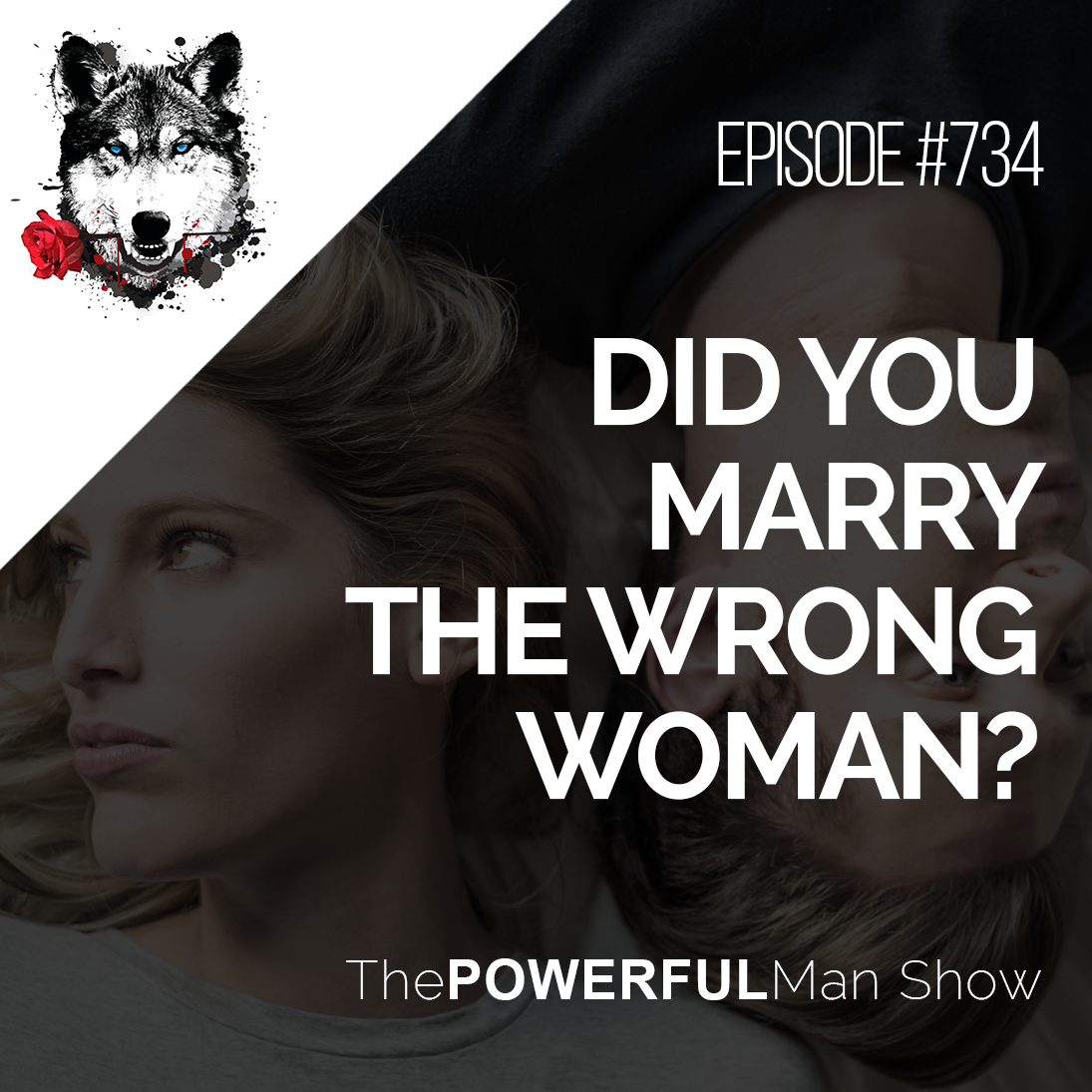 Did You Marry The Wrong Woman?
