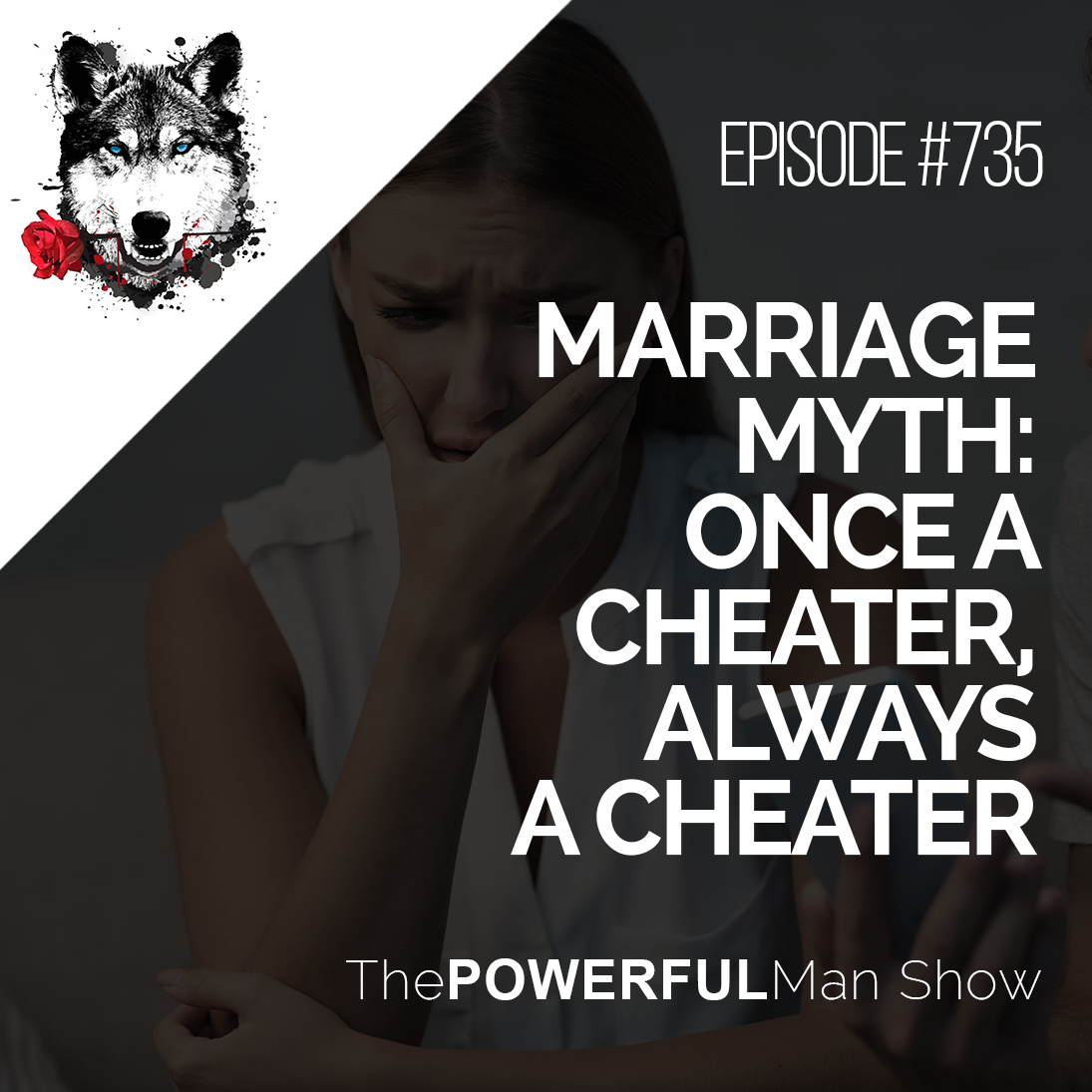 Marriage Myth: Once A Cheater, Always A Cheater