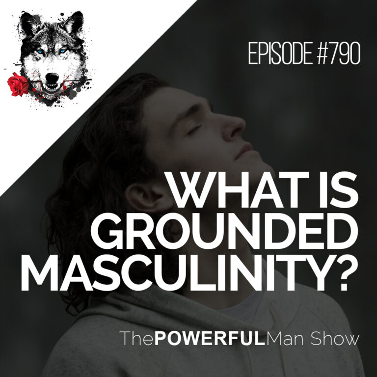 What Is Grounded Masculinity?